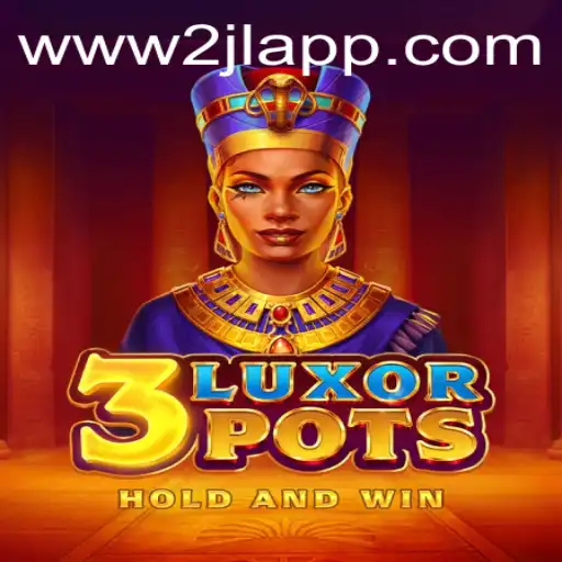 Discovering the Thrills of 3LuxorPots: An Engaging Gaming Experience