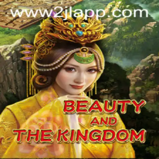 Explore the Enchanting World of BeautyAndTheKingdom: A New Gaming Sensation