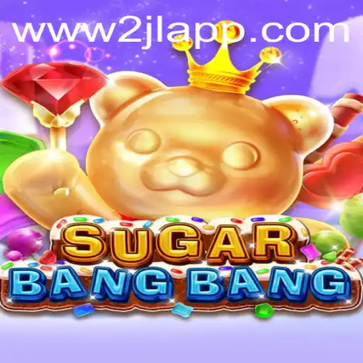 Discover the Excitement of SUGARBANGBANG: A Captivating New Game Experience